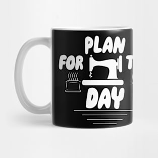 Plan For The Day Mug